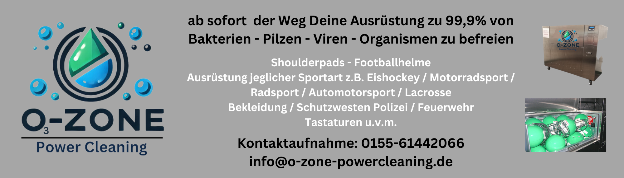 ab sofort der Weg Deine Ausrüstung zu 99,9_ von Bakterien - Pilzen - Viren - Organismen zu befreien